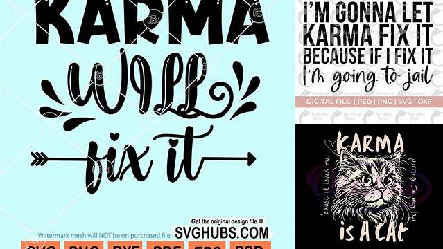 It is Karma SVG Funny Svg Karma Cut File Funny Gift Svg - Etsy