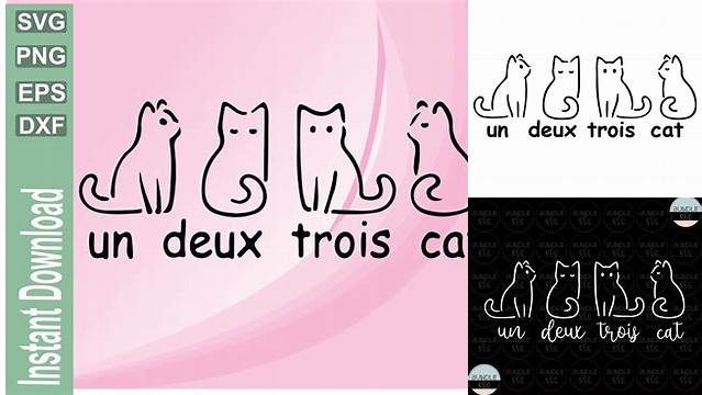 Un Deux Trois Cat SVG File, Un Deux Trois Cat SVG, Funny French Cats